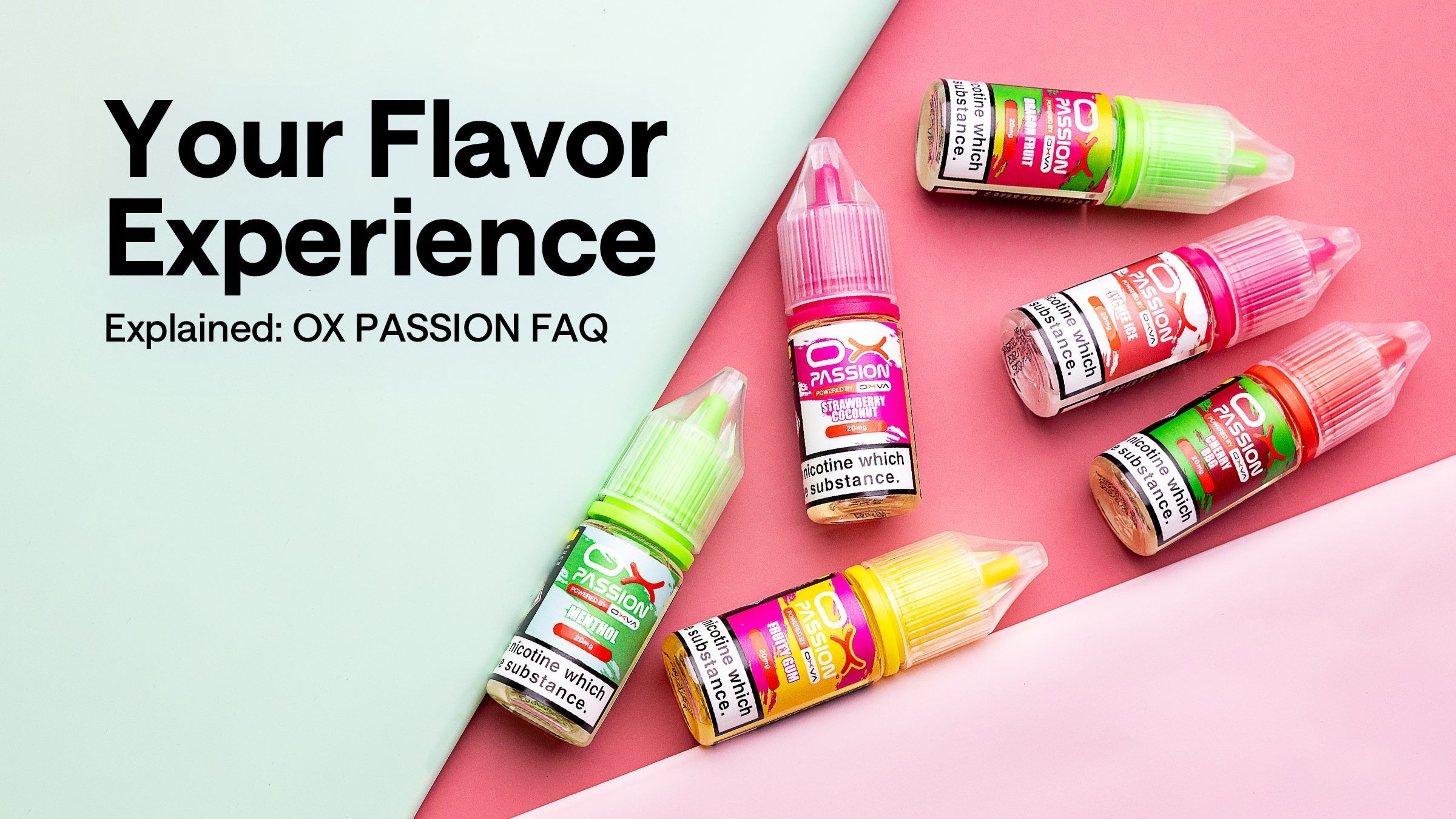 OX PASSION E-Liquid FAQ: Flavor Guide & How to Choose Yours